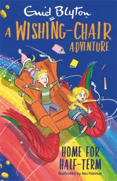 Wishing-Chair Colour Short: Home For Half Term - MPHOnline.com