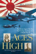 Aces High - The Heroic Saga of the Two Top-Scoring American Aces of World War II  (Reprint) - MPHOnline.com