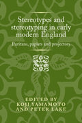 Stereotypes and Stereotyping in Early Modern England - MPHOnline.com