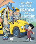 Do Not Take Your Dragon on a Field Trip - MPHOnline.com