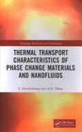 Thermal Transport Characteristics of Phase Change Materials and Nanofluids - MPHOnline.com