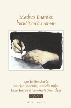 Mathias ?nard Et L?Erudition Du Roman - MPHOnline.com