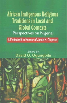 African Indigenous Religious Traditions in Local and Global Contexts - MPHOnline.com