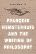 Francois Hemsterhuis and the Writing of Philosophy - MPHOnline.com