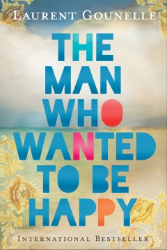 The Man Who Wanted to Be Happy - MPHOnline.com