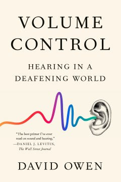 Volume Control: Hearing in a Deafening World - MPHOnline.com