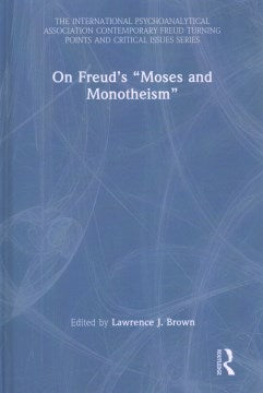 On Freud?s ?Moses and Monotheism≈ - MPHOnline.com