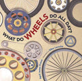 What Do Wheels Do All Day - MPHOnline.com