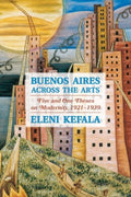 Buenos Aires Across the Arts - MPHOnline.com