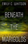 Beneath the Marigolds - MPHOnline.com