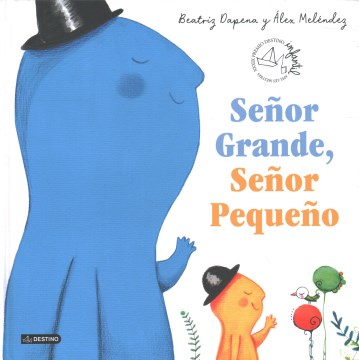 Se?or grande, se?or peque?o/ Mr. Big, Mr. Little - MPHOnline.com