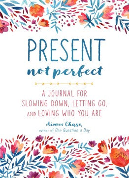 Present, Not Perfect - MPHOnline.com