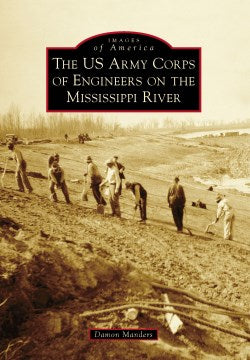 The U.S. Army Corps of Engineers on the Mississippi River - MPHOnline.com