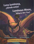 Luna Luminosa, D?nde Est?s? / Luminous Moon, Where Are You? - MPHOnline.com