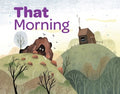 That Morning - MPHOnline.com