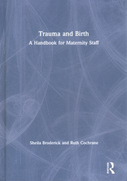 Trauma and Birth - MPHOnline.com