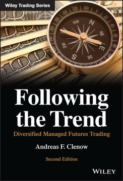 Following the Trend: Diversified Managed Futures Trading, Second Edition - MPHOnline.com