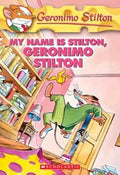 Geronimo Stilton #19: My Name is Stilton, Geronimo Stilton - MPHOnline.com