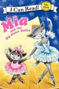 MIA AND THE BIG SISTER BALLET (LEVEL-MY FIRST) - MPHOnline.com