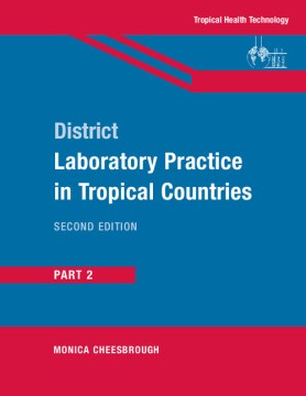 District Laboratory Practice in Tropical Countries – MPHOnline.com