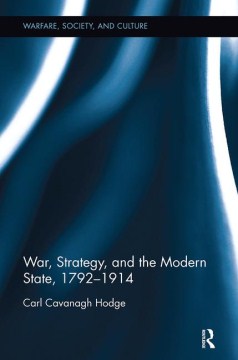 War, Strategy, and the Modern State, 1792-1914 - MPHOnline.com