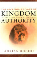 The Incredible Power of Kingdom Authority - MPHOnline.com