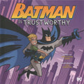 Batman Is Trustworthy - MPHOnline.com