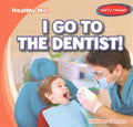 I Go to the Dentist! - MPHOnline.com