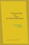 Pragmatism As Anti-Authoritarianism - MPHOnline.com