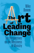 The Art of Leading Change - MPHOnline.com