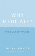 Why Meditate? Because It Works - MPHOnline.com