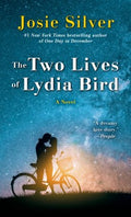 Two Lives of Lydia Bird by Silver, Josie - MPHOnline.com