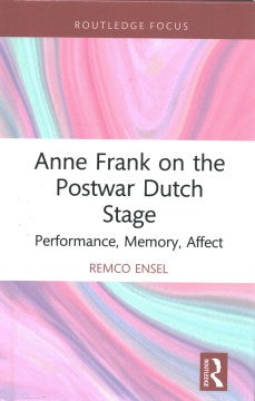 Anne Frank on the Postwar Dutch Stage - MPHOnline.com