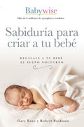 Sabidur?a para criar a tu beb? - MPHOnline.com