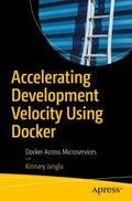 Accelerating Development Velocity Using Docker - MPHOnline.com