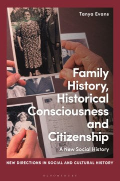 Family History, Historical Consciousness and Citizenship - MPHOnline.com