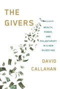 The Givers - Wealth, Power, and Philanthropy in a New Gilded Age - MPHOnline.com