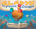 Gladys the Magic Chicken - MPHOnline.com