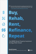 Buy, Rehab, Rent, Refinance, Repeat - MPHOnline.com