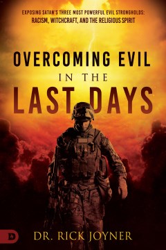 Overcoming Evil in the Last Days - MPHOnline.com