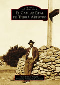 El Camino Real De Tierra Adentro - MPHOnline.com