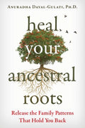 Heal Your Ancestral Roots - MPHOnline.com