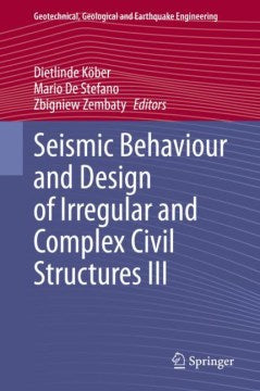 Seismic Behaviour and Design of Irregular and Complex Civil Structures III - MPHOnline.com