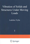 Vibration of Solids and Structures Under Moving Loads - MPHOnline.com