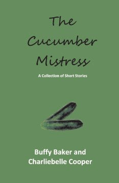 The Cucumber Mistress - MPHOnline.com