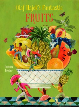 Olaf Hajek's Fantastic Fruits - MPHOnline.com