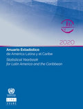 Anuario Estadistico De America Latina Y El Cariibe 2020 / Statistical Yearbook for Latin America and the Caribbean 2020 - MPHOnline.com