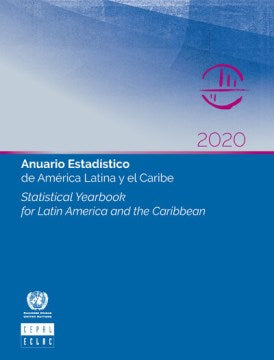 Anuario Estadistico De America Latina Y El Cariibe 2020 / Statistical Yearbook for Latin America and the Caribbean 2020 - MPHOnline.com