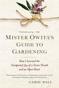 Mister Owita's Guide to Gardening - MPHOnline.com