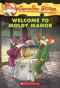 Geronimo Stilton #59: Welcome to Moldy Manor - MPHOnline.com